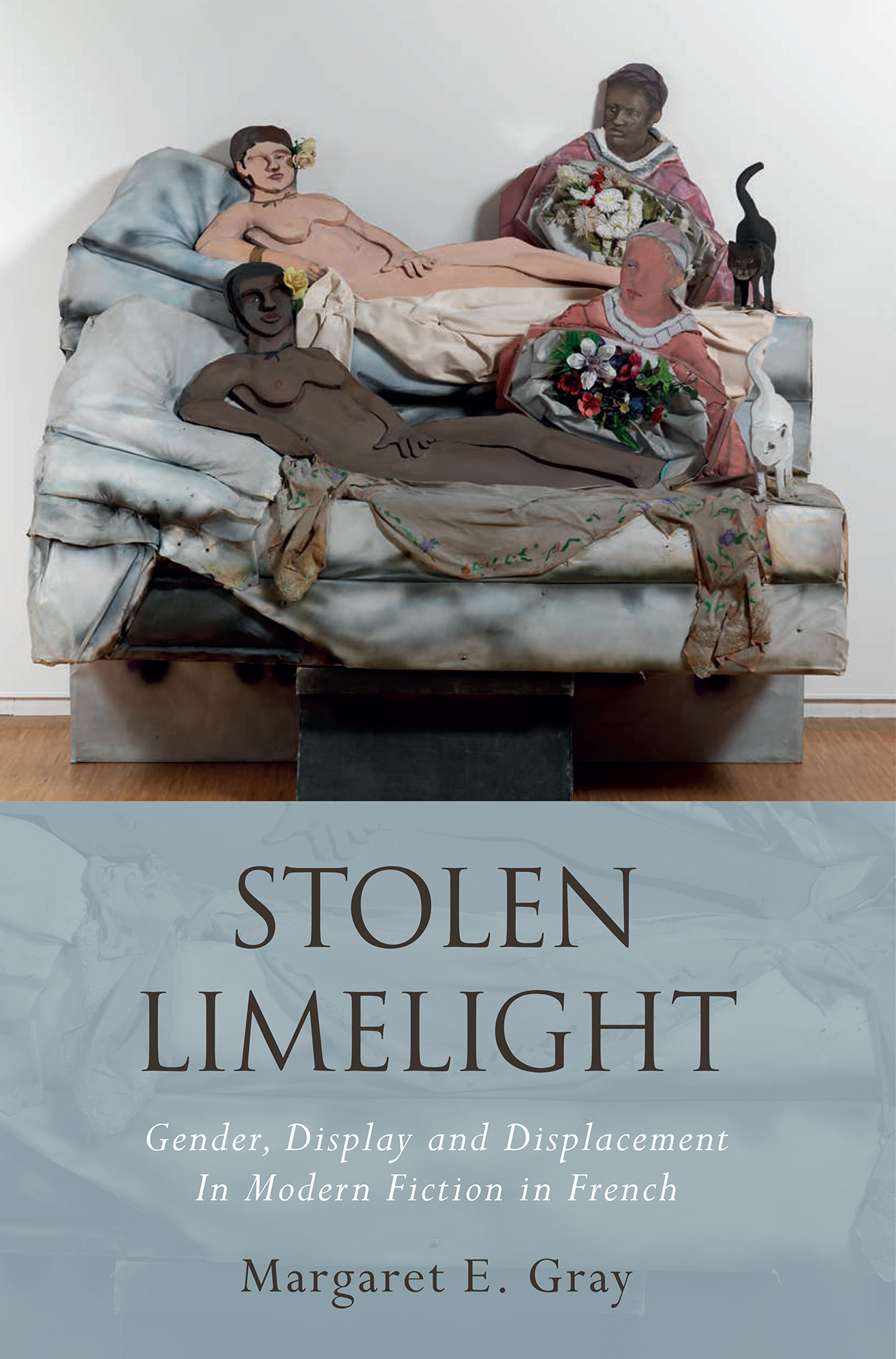 Stolen Limelight: Gender, Display, and Displacement in Modern Fiction in French