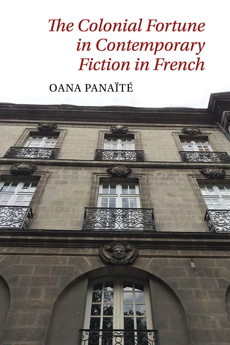 The Colonial Fortune in Contemporary Fiction in French 