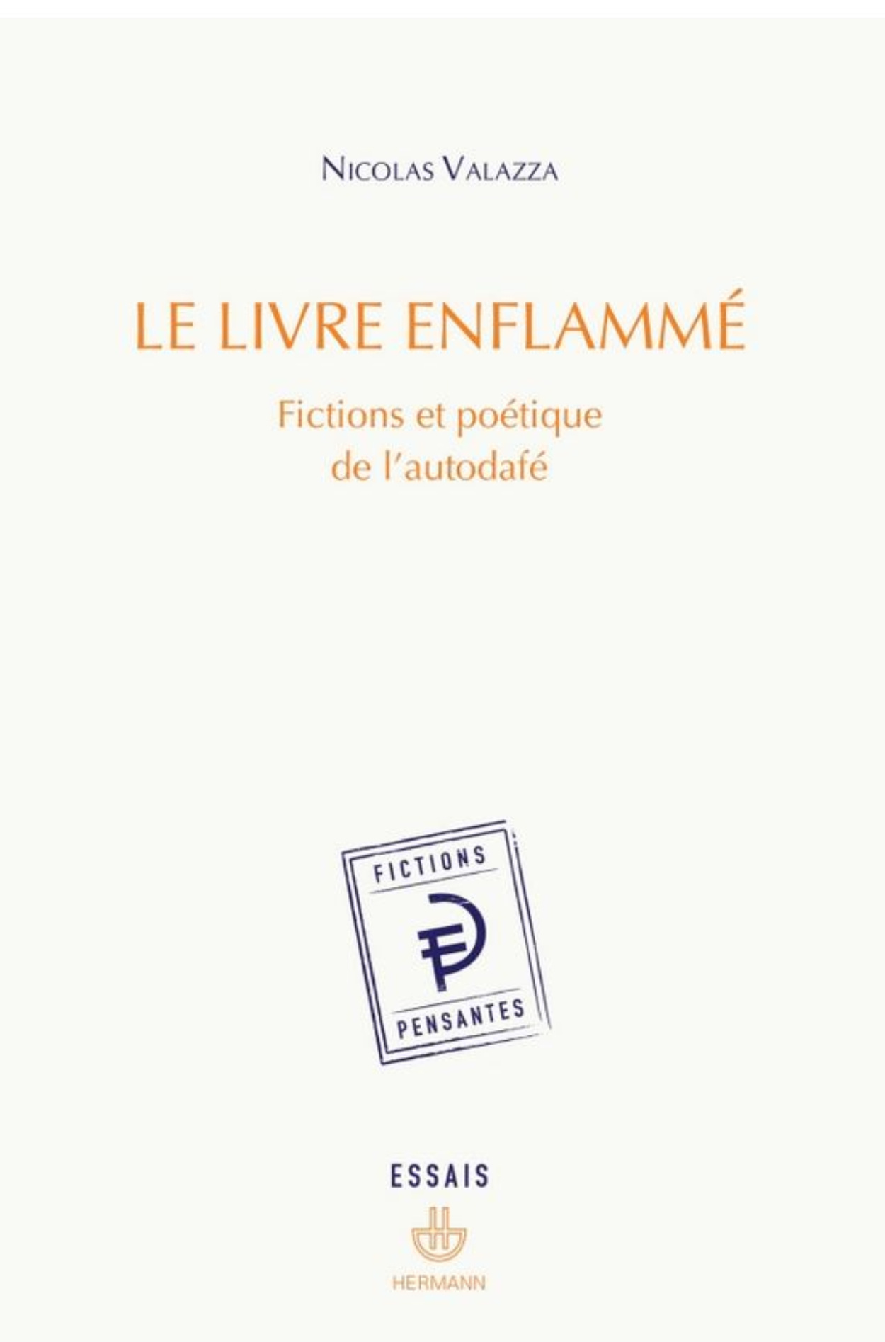 Le Livre enflammé. Fictions et poétique de l'autodafé